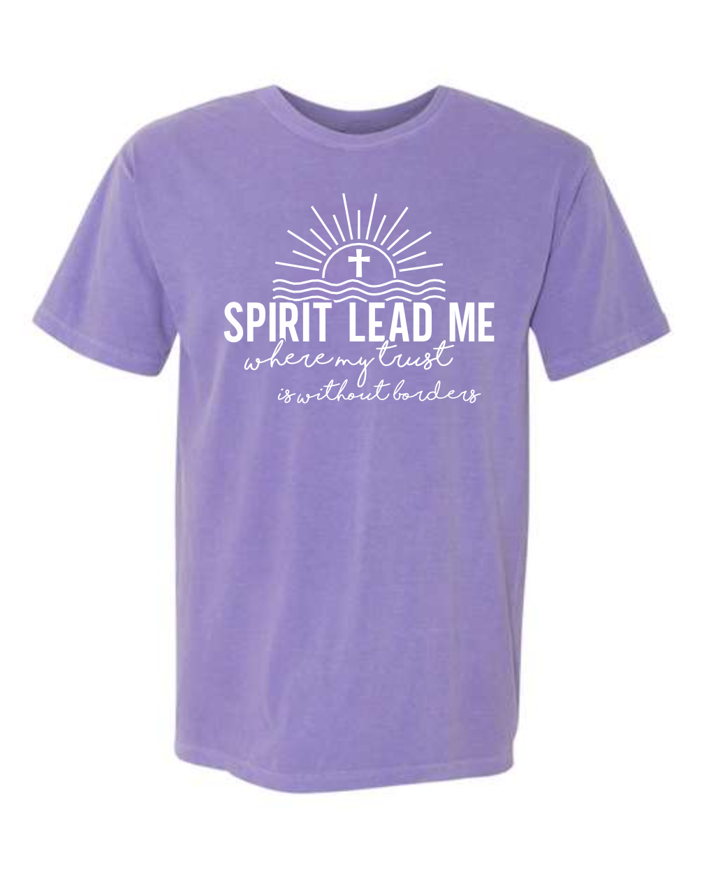 Spirit Lead Me - Comfort Colors