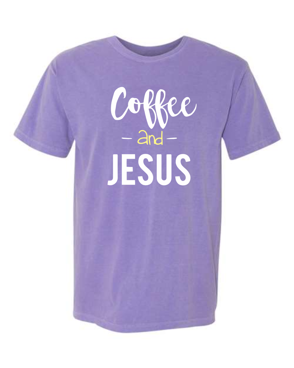 Coffee and Jesus - Comfort Colors