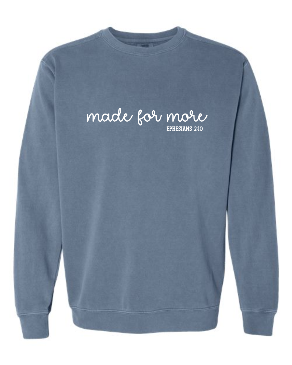 Made for more - Comfort Colors