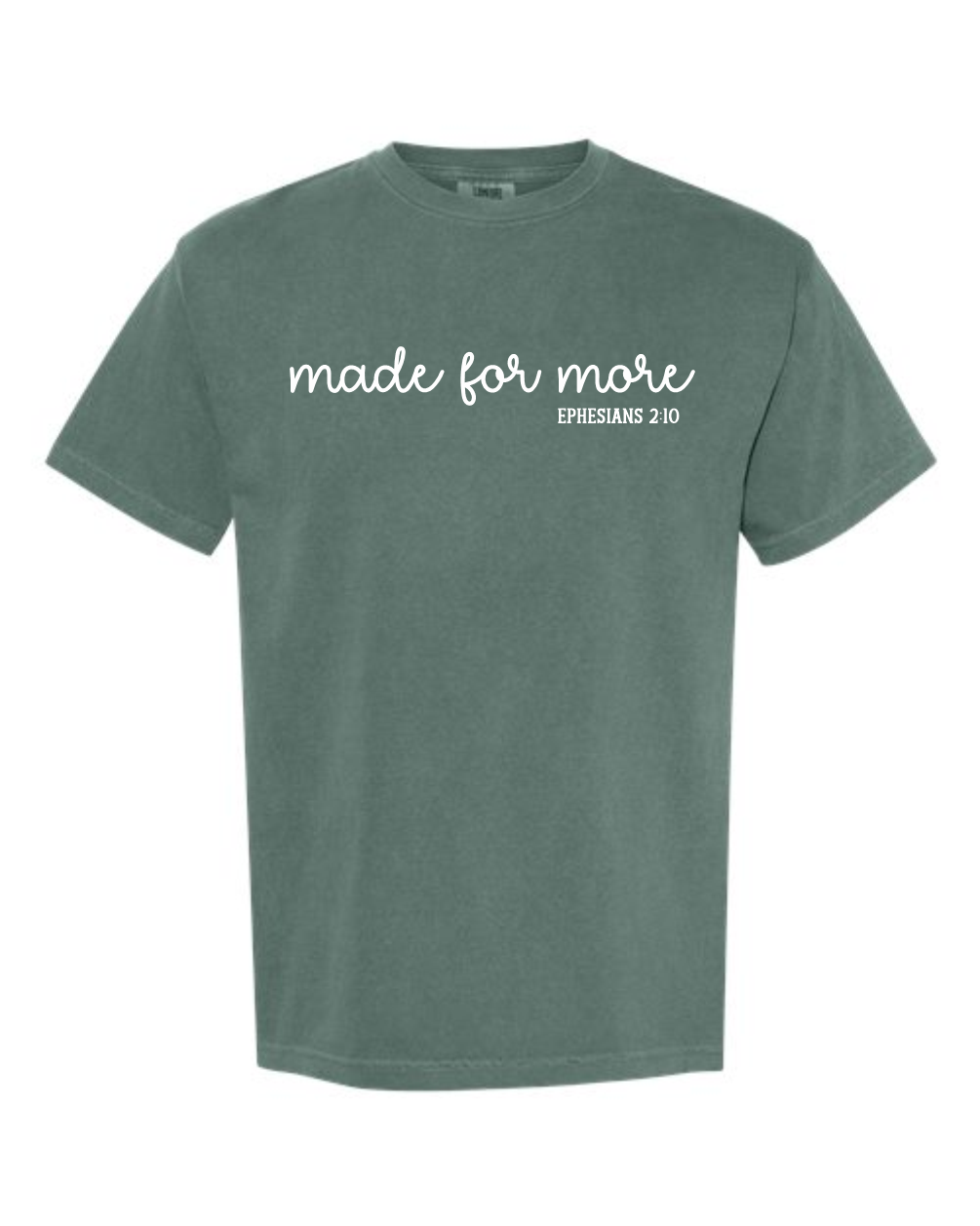 Made for more - Comfort Colors