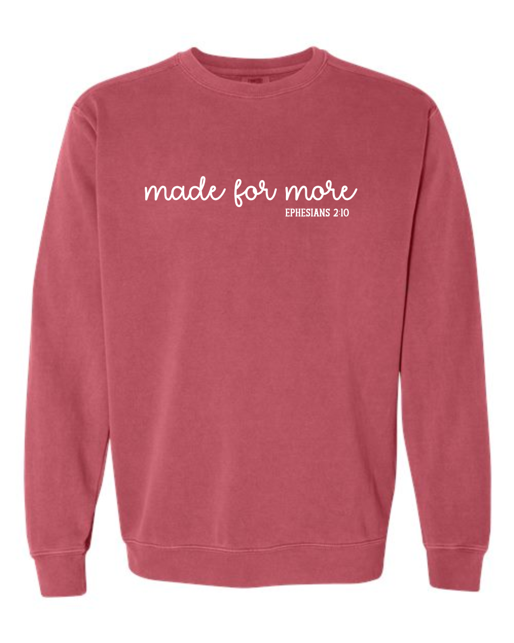 Made for more - Comfort Colors