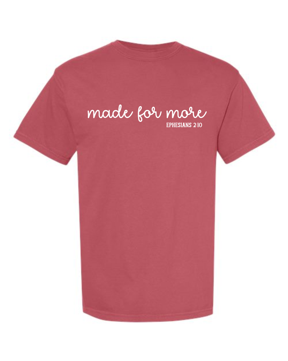 Made for more - Comfort Colors