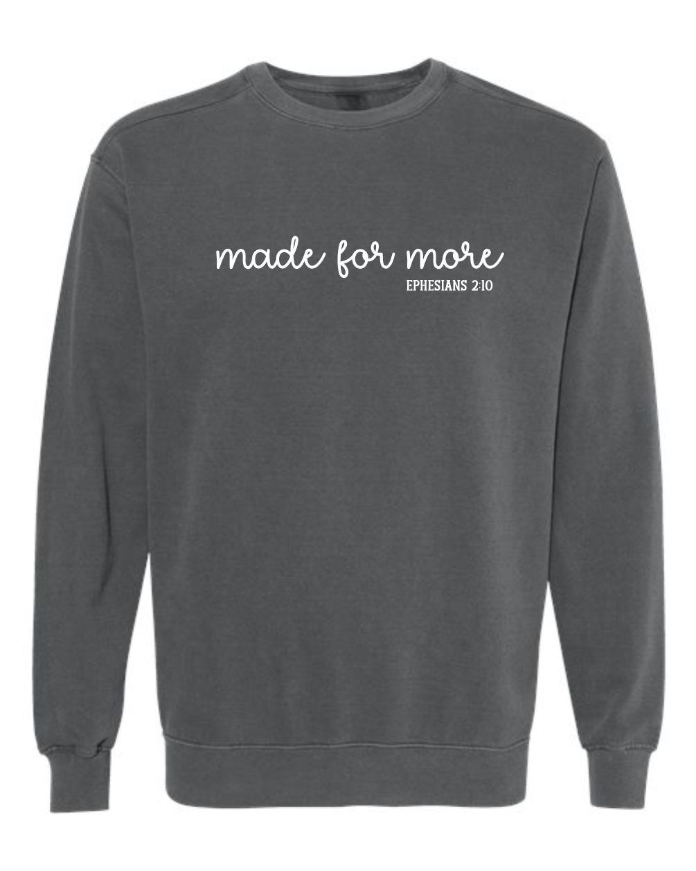 Made for more - Comfort Colors