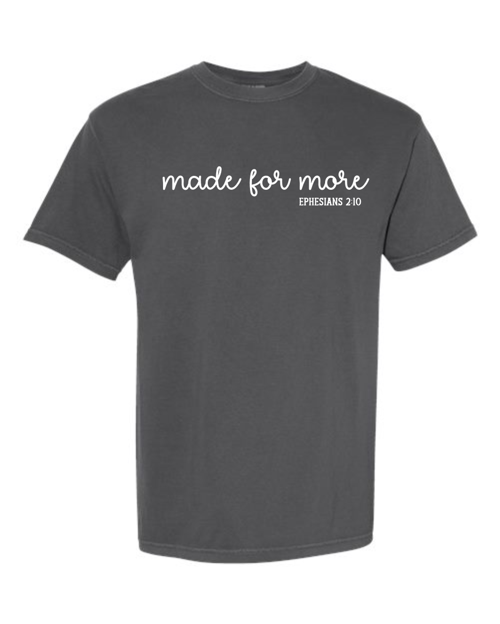 Made for more - Comfort Colors
