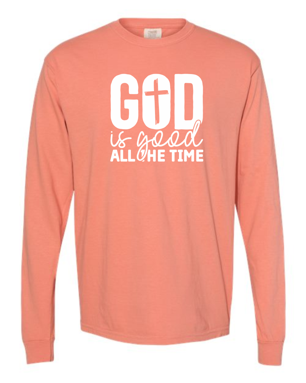 God is Good All the Time - Comfort Colors