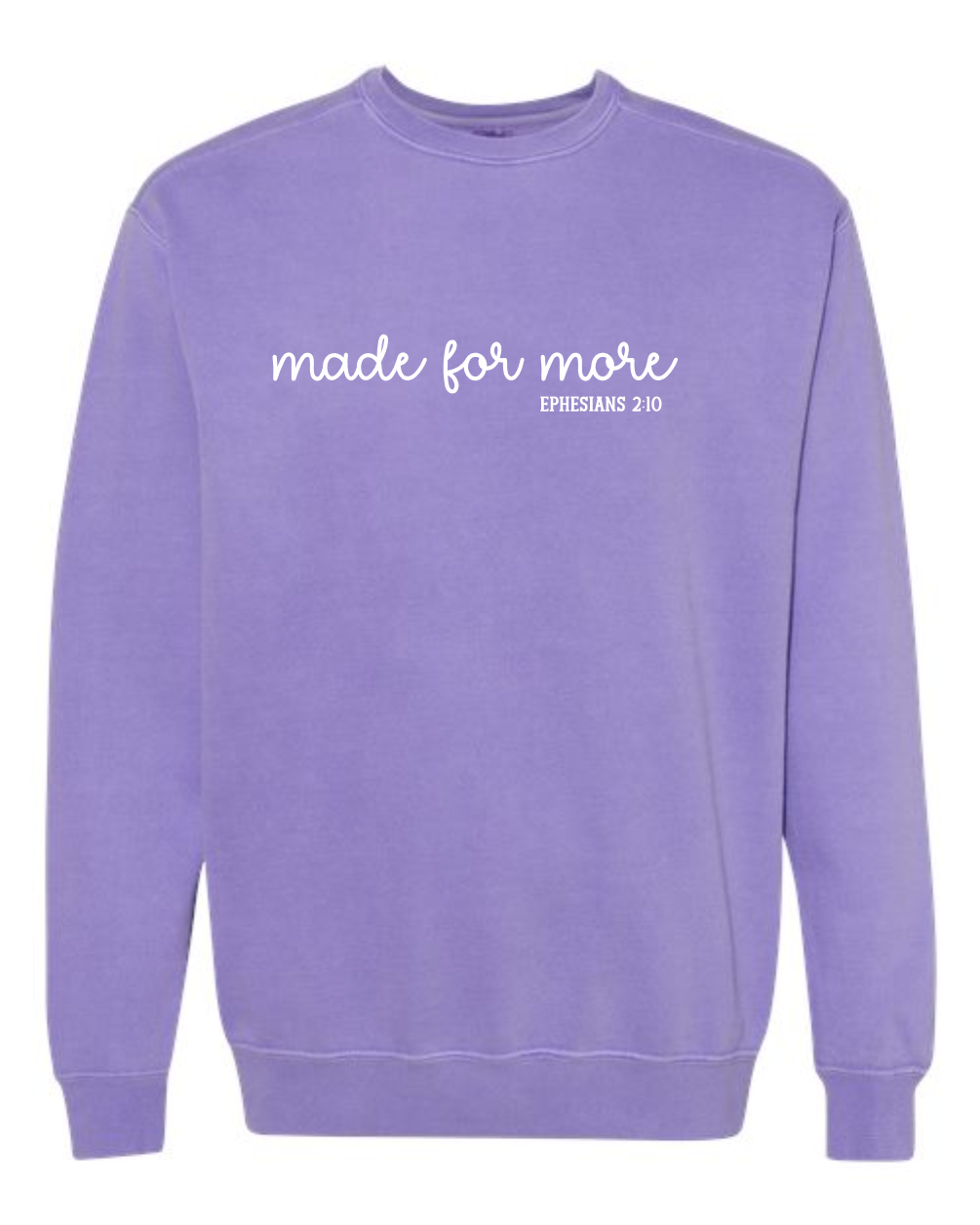Made for more - Comfort Colors
